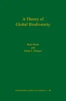 Une théorie de la biodiversité mondiale (Mpb-60) - A Theory of Global Biodiversity (Mpb-60)