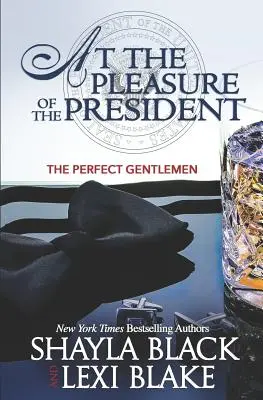 Au plaisir du président - At the Pleasure of the President