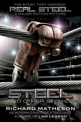 L'acier : Et autres histoires - Steel: And Other Stories