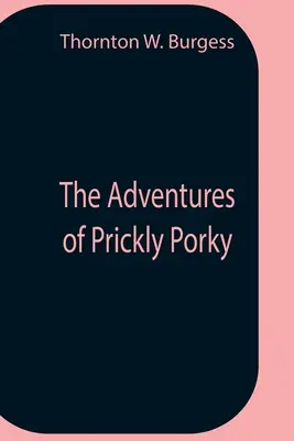 Les aventures de Prickly Porky - The Adventures Of Prickly Porky