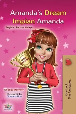 Le rêve d'Amanda (livre bilingue anglais-malais pour enfants) - Amanda's Dream (English Malay Bilingual Book for Kids)