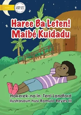 Levez les yeux ! Mais attention - Haree Ba Leten ! Maib Kuidadu - Look Up! But Be Careful - Haree Ba Leten! Maib Kuidadu