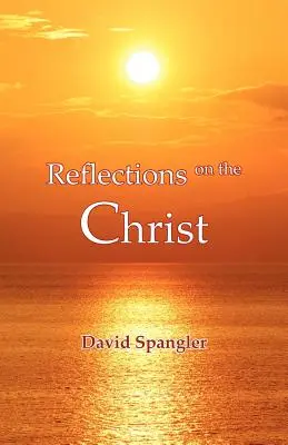 Réflexions sur le Christ - Reflections on the Christ