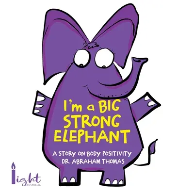 Je suis un grand et fort éléphant - I'm a Big Strong Elephant