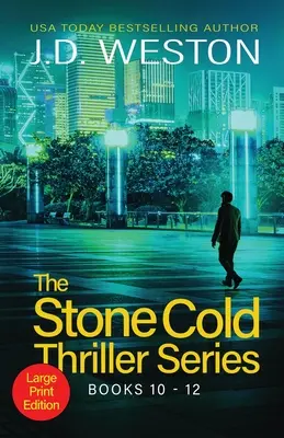 The Stone Cold Thriller Series Books 10 - 12 : Une collection de thrillers d'action britanniques - The Stone Cold Thriller Series Books 10 - 12: A Collection of British Action Thrillers