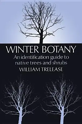 Botanique d'hiver - Winter Botany