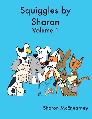 Squiggles de Sharon : Volume 1 - Squiggles by Sharon: Volume 1