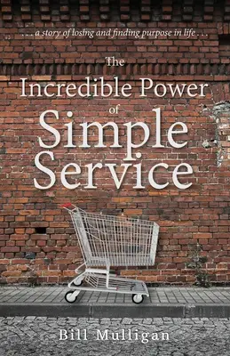 L'incroyable pouvoir d'un service simple - The Incredible Power of Simple Service