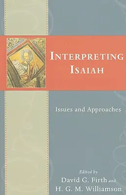 Interpréter Isaïe : Questions et approches - Interpreting Isaiah: Issues and Approaches