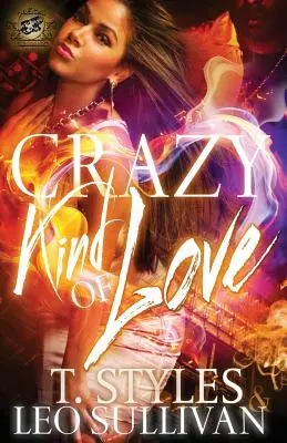 L'amour fou (Les Éditions du Cartel) - Crazy Kind of Love (The Cartel Publications Presents)