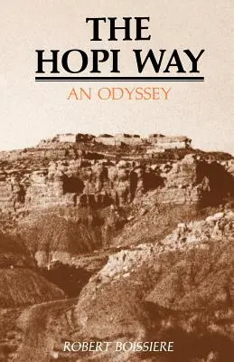 La voie des Hopis : Une Odyssée - The Hopi Way: An Odyssey