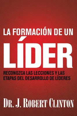 La formation d'un leader - La formacin de un lder