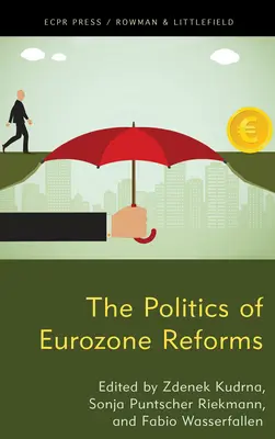 La politique des réformes de la zone euro - The Politics of Eurozone Reforms