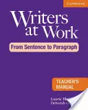 Les écrivains au travail : De la phrase au paragraphe Manuel de l'enseignant - Writers at Work: From Sentence to Paragraph Teacher's Manual