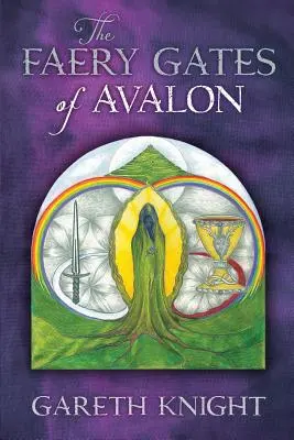 Les portes féeriques d'Avalon - The Faery Gates of Avalon