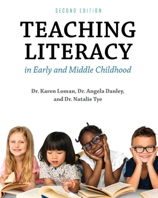 Enseigner l'alphabétisation dans la petite et moyenne enfance - Teaching Literacy in Early and Middle Childhood