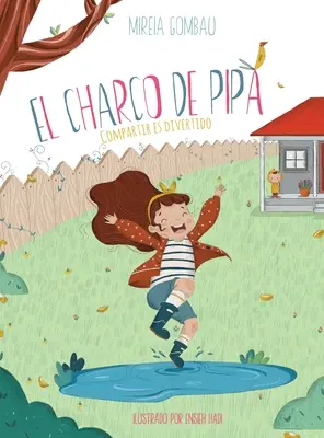 El Charco de Pipa : Compartir es divertido - El Charco de Pipa: Compartir es divertido