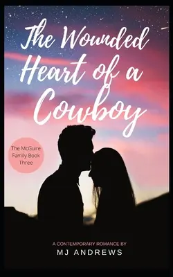 Le cœur blessé d'un cow-boy - The Wounded Heart of a Cowboy