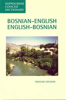 Dictionnaire concis bosniaque-anglais, anglais-bosniaque - Bosnian-English, English-Bosnian Concise Dictionary