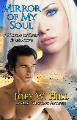 Mirror Of My Soul : Un roman de la série Nature of Desire - Mirror Of My Soul: A Nature of Desire Series Novel