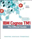 IBM Cognos TM1 le Guide Officiel - IBM Cognos TM1 the Official Guide