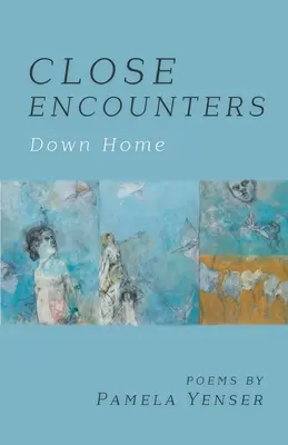 RENCONTRES PROCHES Down Home - CLOSE ENCOUNTERS Down Home