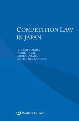 Le droit de la concurrence au Japon - Competition Law in Japan