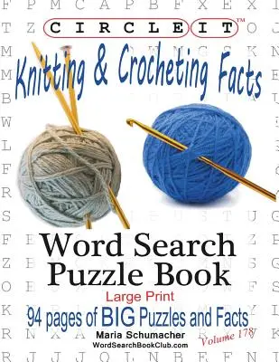 Encerclez-le, les faits sur le tricot et le crochet, recherche de mots, livre de puzzles - Circle It, Knitting & Crocheting Facts, Word Search, Puzzle Book