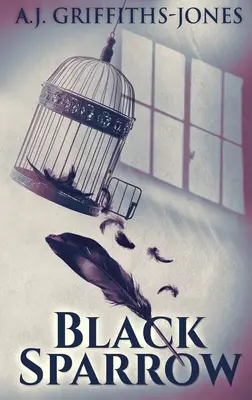 Moineau noir : Édition reliée en gros caractères - Black Sparrow: Large Print Hardcover Edition