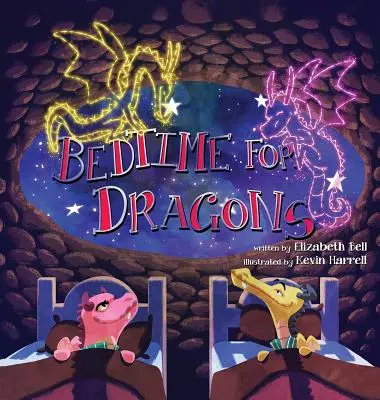 L'heure du coucher pour les dragons - Bedtime for Dragons