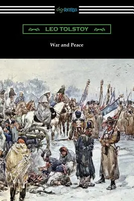 Guerre et paix (traduit par Louise et Aylmer Maude) - War and Peace (Translated by Louise and Aylmer Maude)