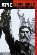 Le révisionnisme épique : L'histoire et la littérature russes comme propagande stalinienne - Epic Revisionism: Russian History and Literature as Stalinist Propaganda