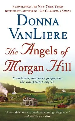 Les anges de Morgan Hill - The Angels of Morgan Hill