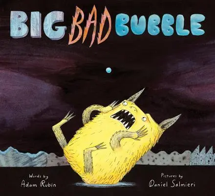 La grande méchante bulle - Big Bad Bubble