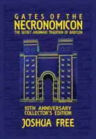 Les portes du Necronomicon : La tradition secrète anunnaki de Babylone - Gates of the Necronomicon: The Secret Anunnaki Tradition of Babylon