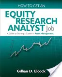 Comment obtenir un poste d'analyste en recherche d'actions - How to Get an Equity Research Analyst Job