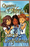 Apprenez à avoir confiance en vous : Reines d'Afrique Livre 7 - Learn Confidence: Queens of Africa Book 7