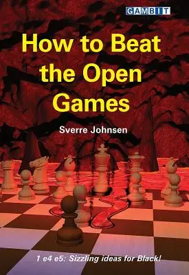 Comment vaincre les jeux ouverts - How to Beat the Open Games