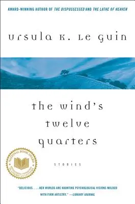 Les douze quarts du vent : Histoires - The Wind's Twelve Quarters: Stories