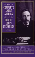 L'intégrale des nouvelles de Robert Louis Stevenson : avec une sélection des meilleurs romans courts - The Complete Short Stories of Robert Louis Stevenson: With a Selection of the Best Short Novels