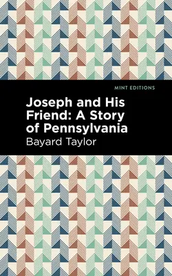 Joseph et son ami : Une histoire de Pennsylvanie - Joseph and His Friend: A Story of Pennslyvania