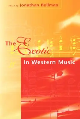 L'exotisme dans la musique occidentale - The Exotic in Western Music