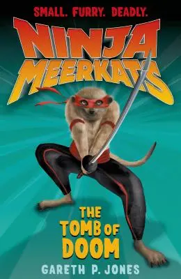 Suricates Ninja (#5) : La Tombe du Destin - Ninja Meerkats (#5): The Tomb of Doom