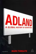 Adland : Une histoire mondiale de la publicité - Adland: A Global History of Advertising