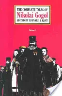 Les contes complets de Nikolaï Gogol, tome 1 - The Complete Tales of Nikolai Gogol, Volume 1