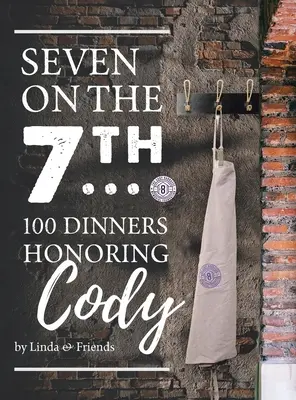 Sept sur le 7e... 100 dîners en l'honneur de Cody - Seven on the 7Th... 100 Dinners Honoring Cody