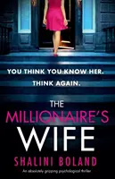 La femme du millionnaire : un thriller psychologique absolument captivant. - The Millionaire's Wife: An absolutely gripping psychological thriller