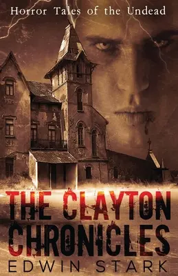 Les chroniques de Clayton - The Clayton Chronicles