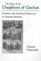 Histoire des filles de Quchan : Genre et mémoire nationale dans l'histoire iranienne - Story of Daughters of Quchan: Gender and National Memory in Iranian History
