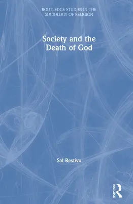 La société et la mort de Dieu - Society and the Death of God